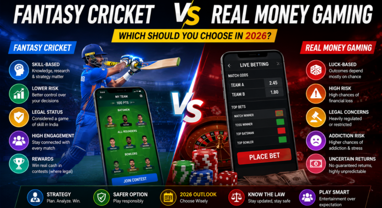 Fantasy cricket and real money gaming comparison showing skill, risk, legality, and online gaming trends in India 2026.