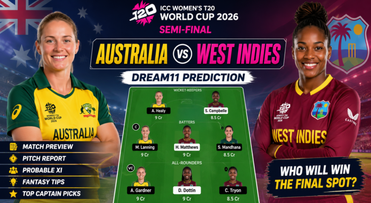 Australia vs West Indies Women's T20 World Cup 2026 semi-final Dream11 prediction with fantasy team, pitch report and player picks